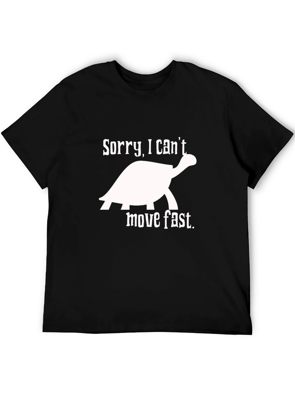 Sorry I Cant Move Fast Turtle Graphic Tee