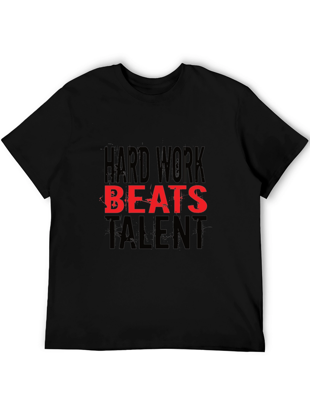 Hard Work Beats Talent Black T-Shirt