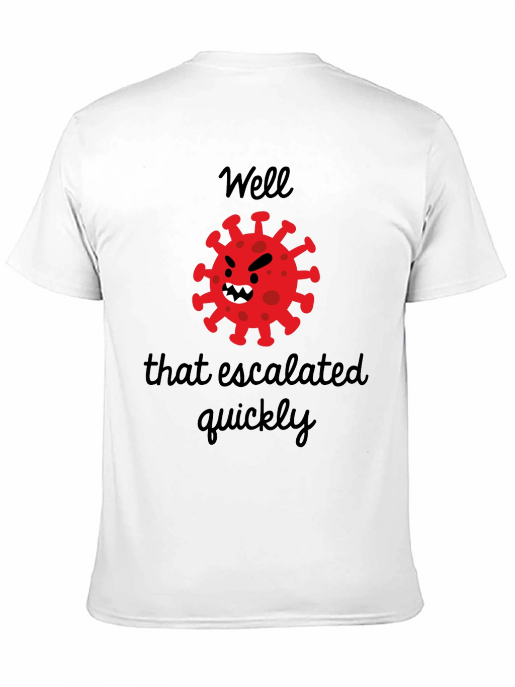 Escalated Quickly Funny Graphic Tee