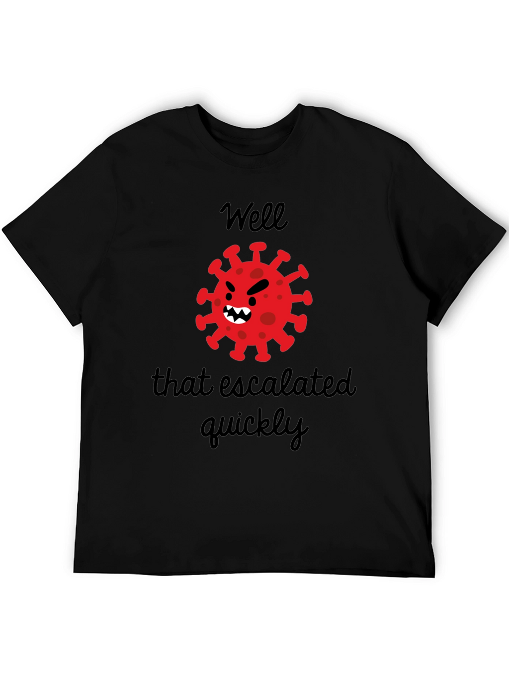 Escalated Quickly Funny Graphic Tee
