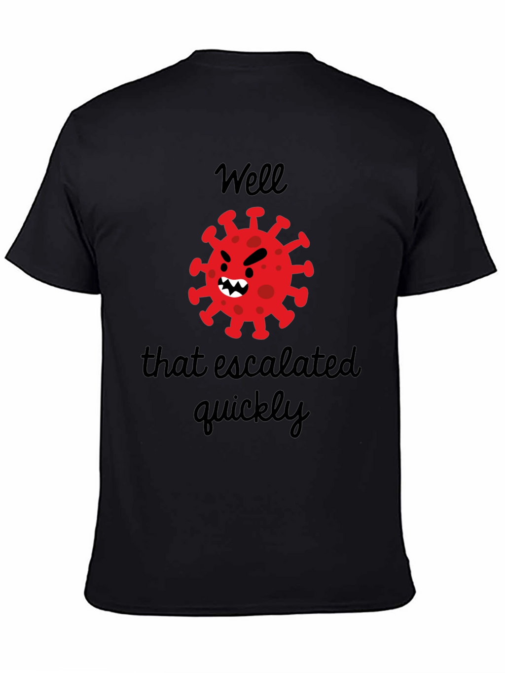 Escalated Quickly Funny Graphic Tee