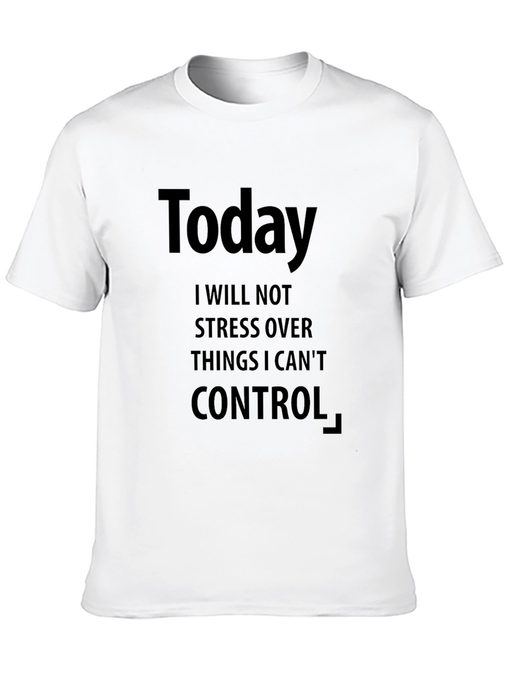 Today I Will Not Stress Over Graphic Tee