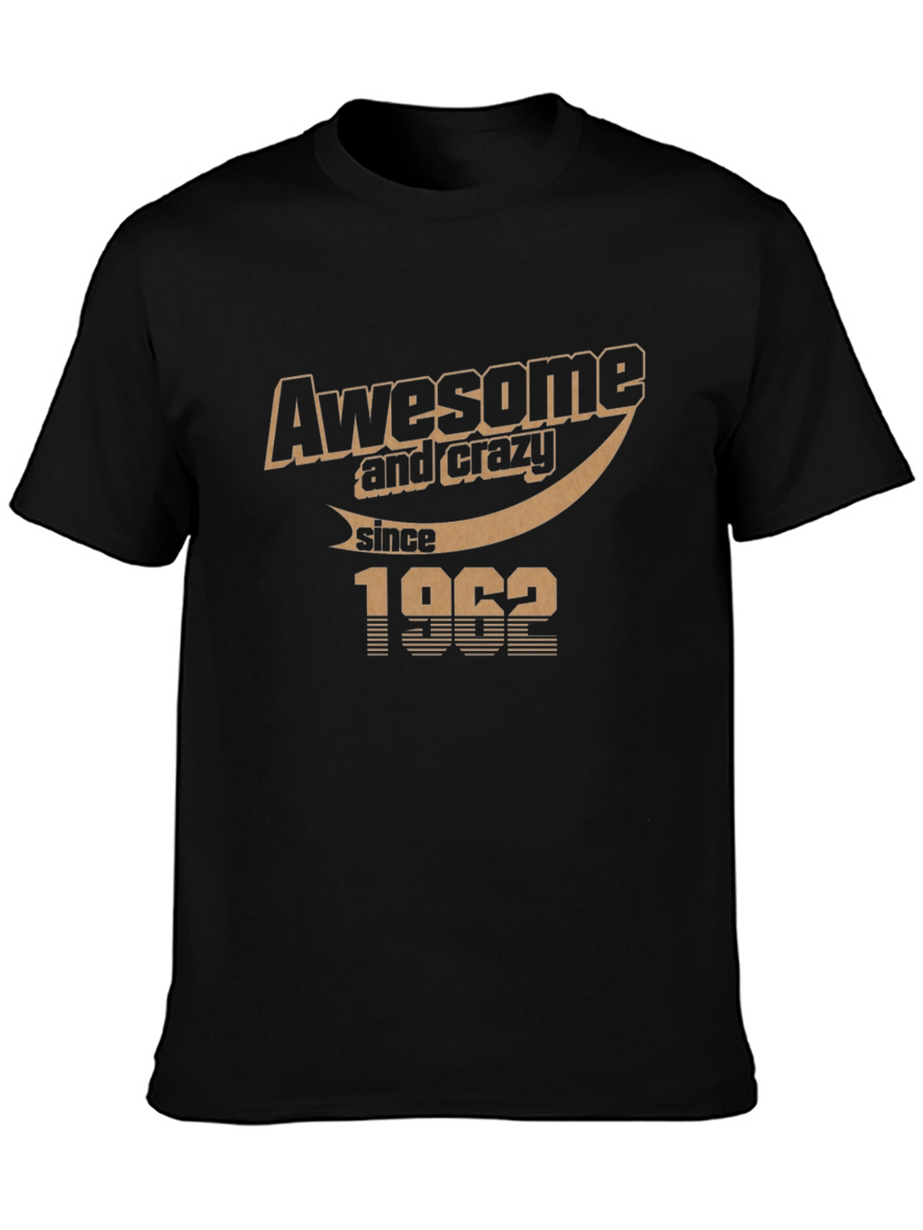 Awesome & Crazy Since 1962 Black Graphic T-Shirt