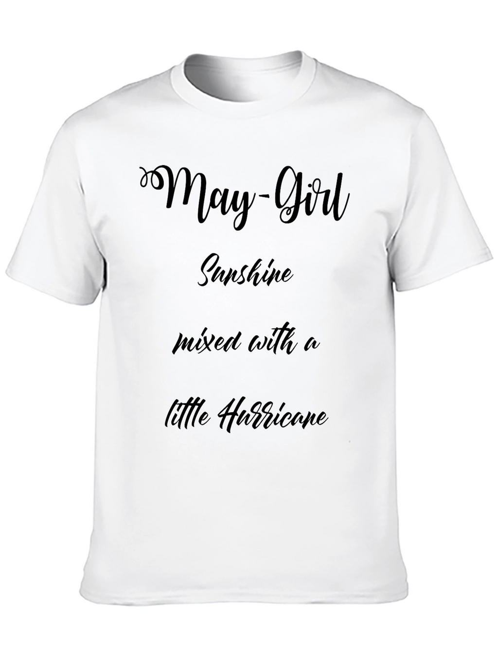 May Girl Sunshine Hurricane T-Shirt