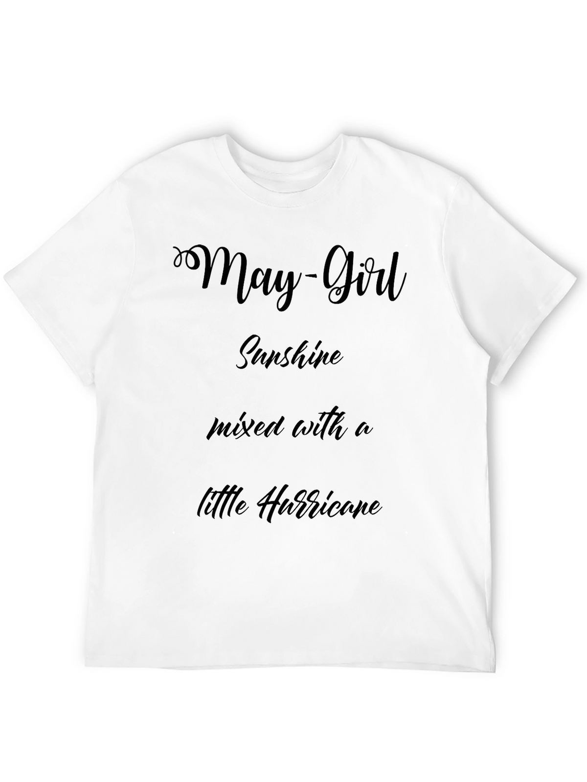 May Girl Sunshine Hurricane T-Shirt