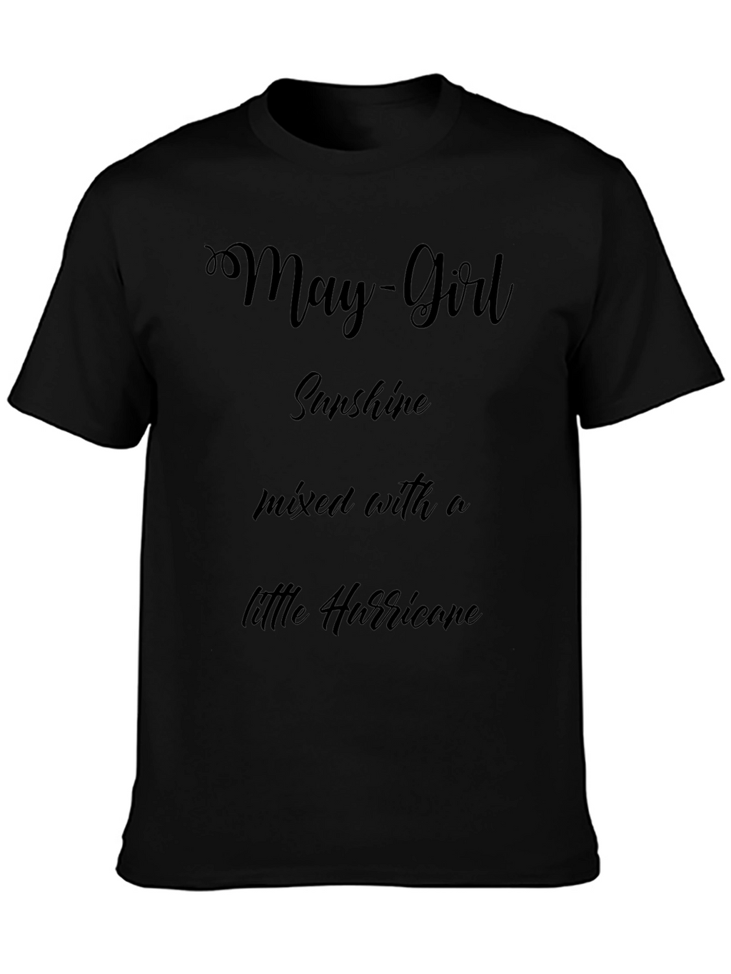 May Girl Sunshine Hurricane T-Shirt