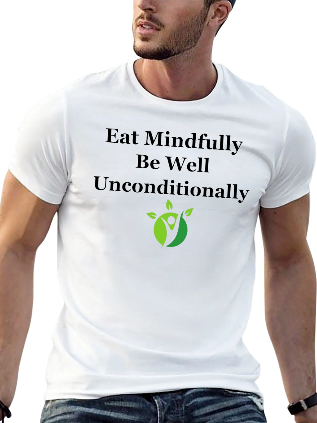 Eat Mindfully T-Shirt - Be Well Unconditionally