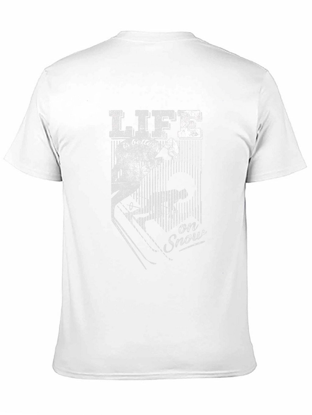Life is Better on Snow - Graphic T-Shirt