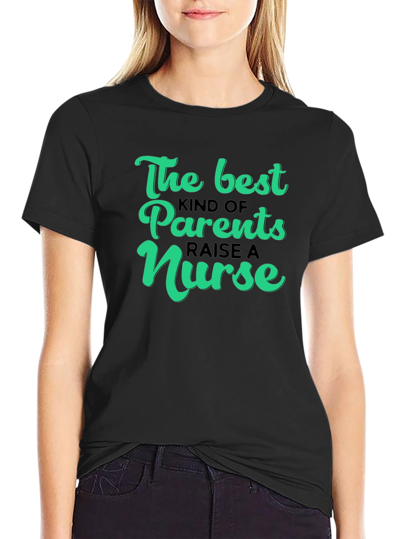 The Best Parents Raise A Nurse Graphic T-Shirt