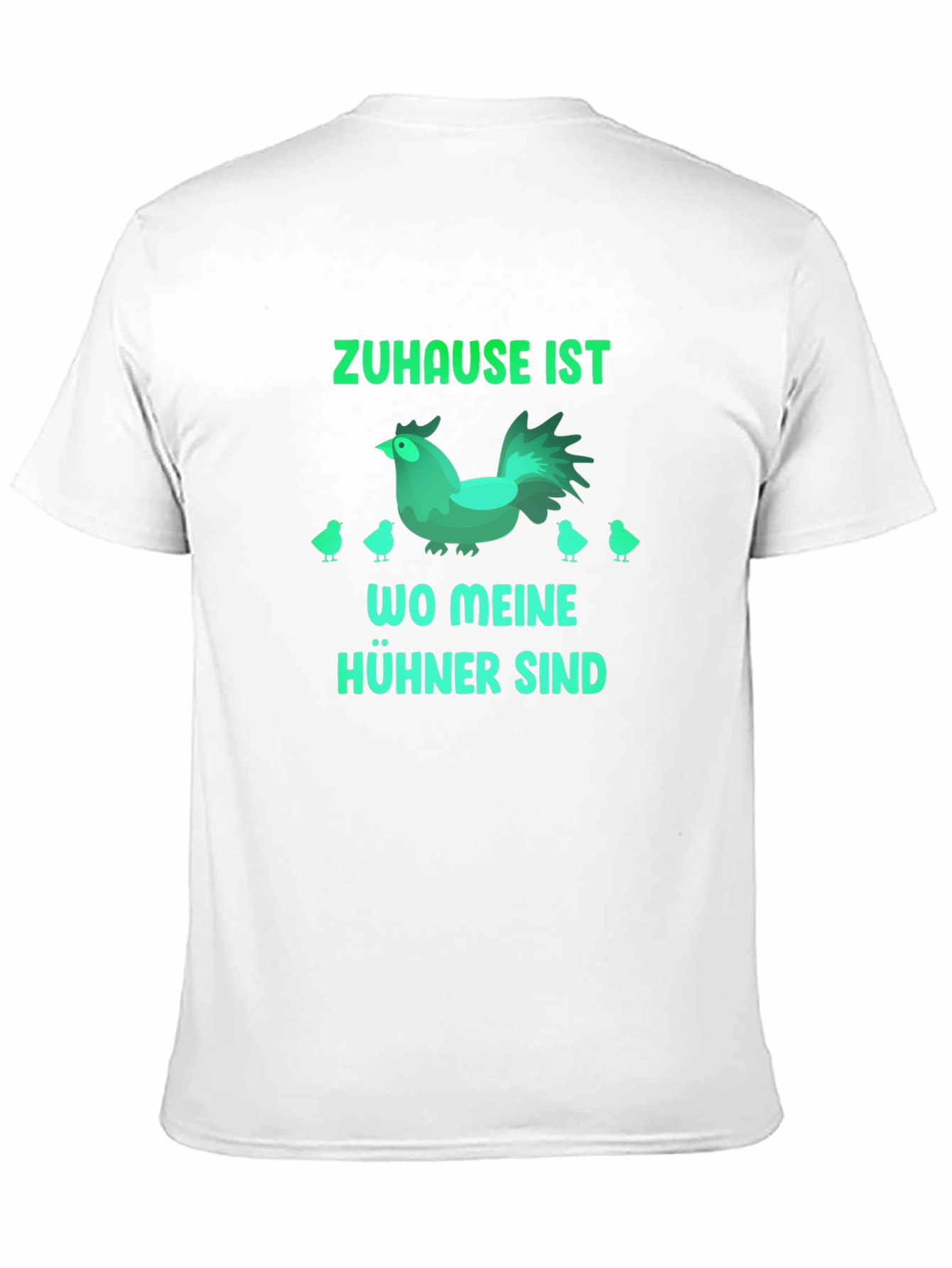Zuhause Ist Wo Meine Hühner Sind Chicken Graphic T-Shirt