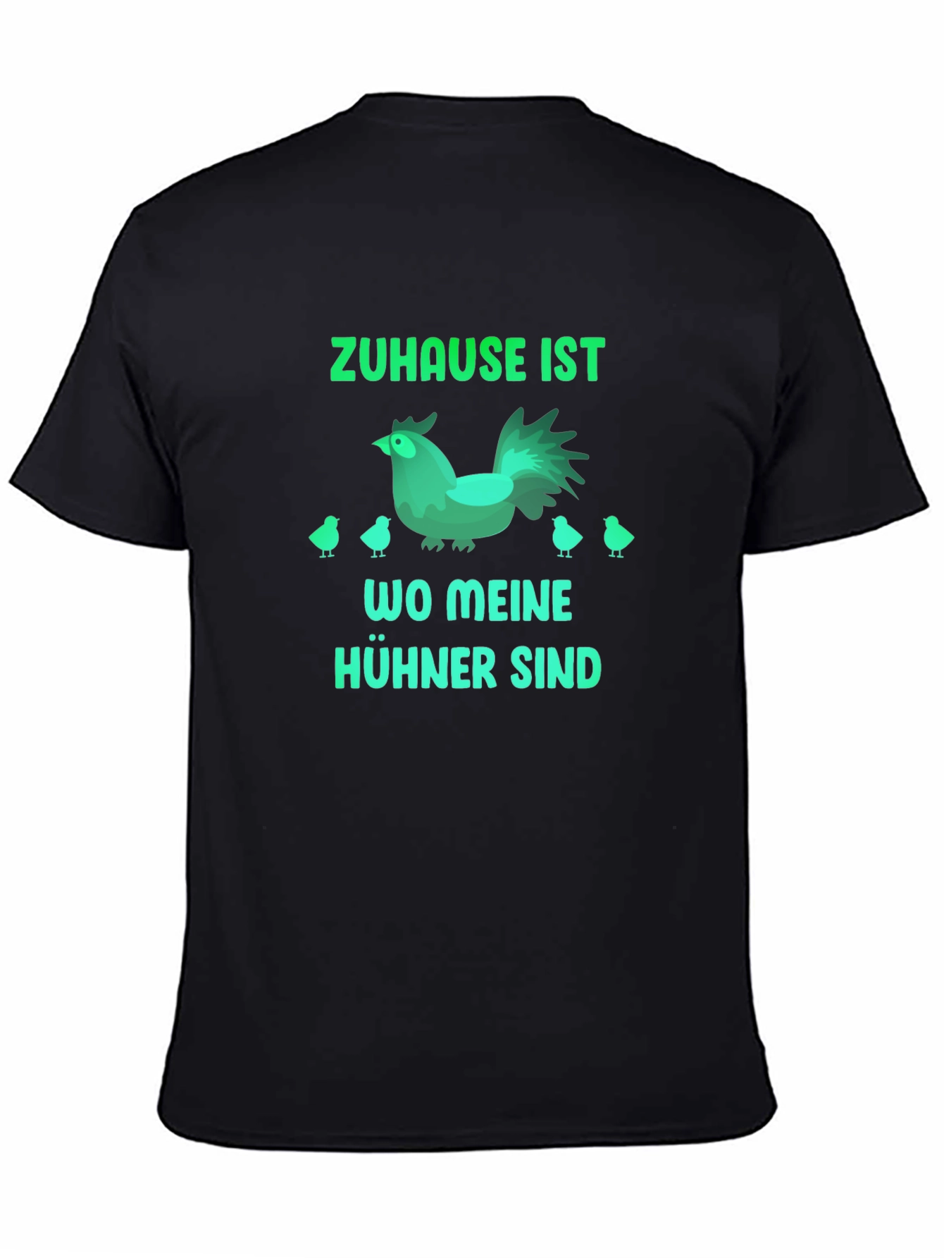 Zuhause Ist Wo Meine Hühner Sind Chicken Graphic T-Shirt