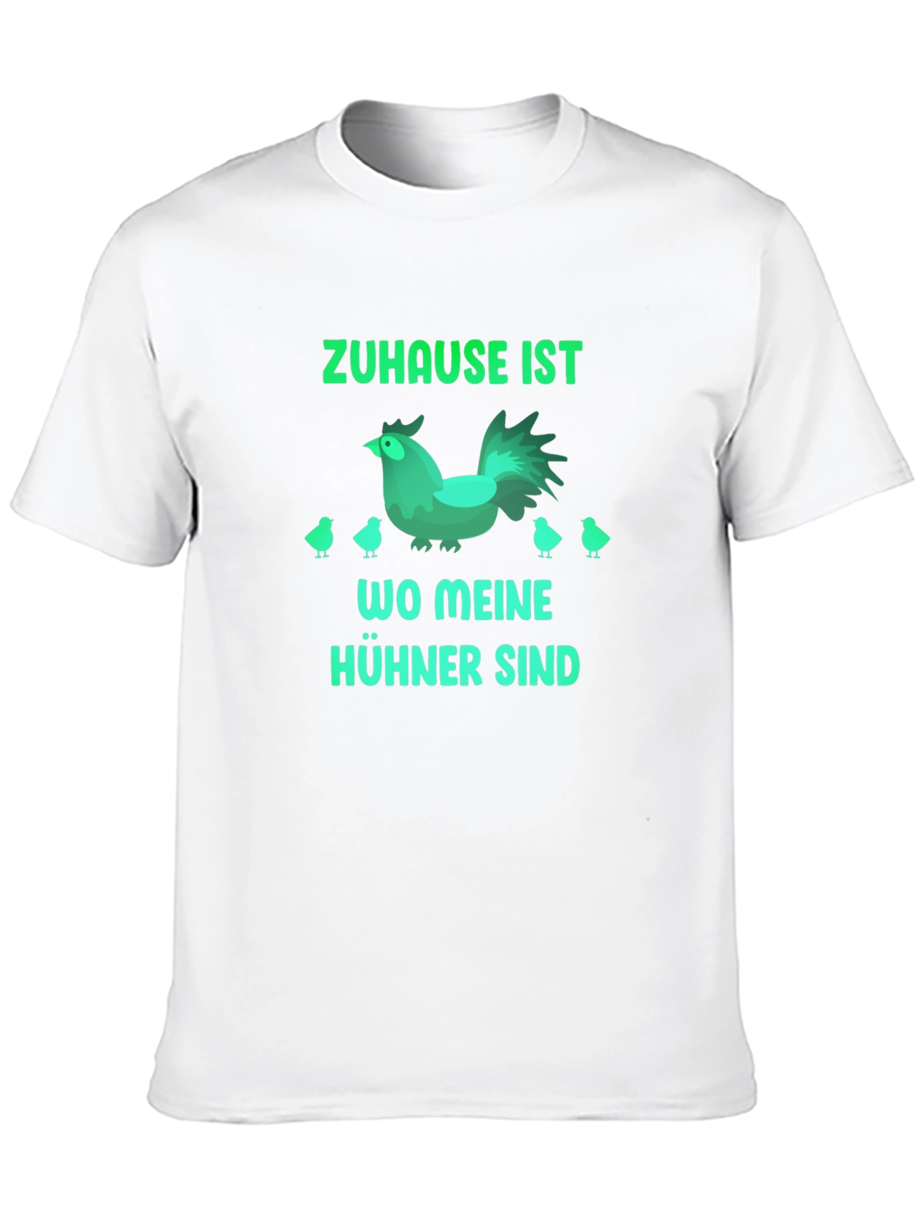 Zuhause Ist Wo Meine Hühner Sind Chicken Graphic T-Shirt