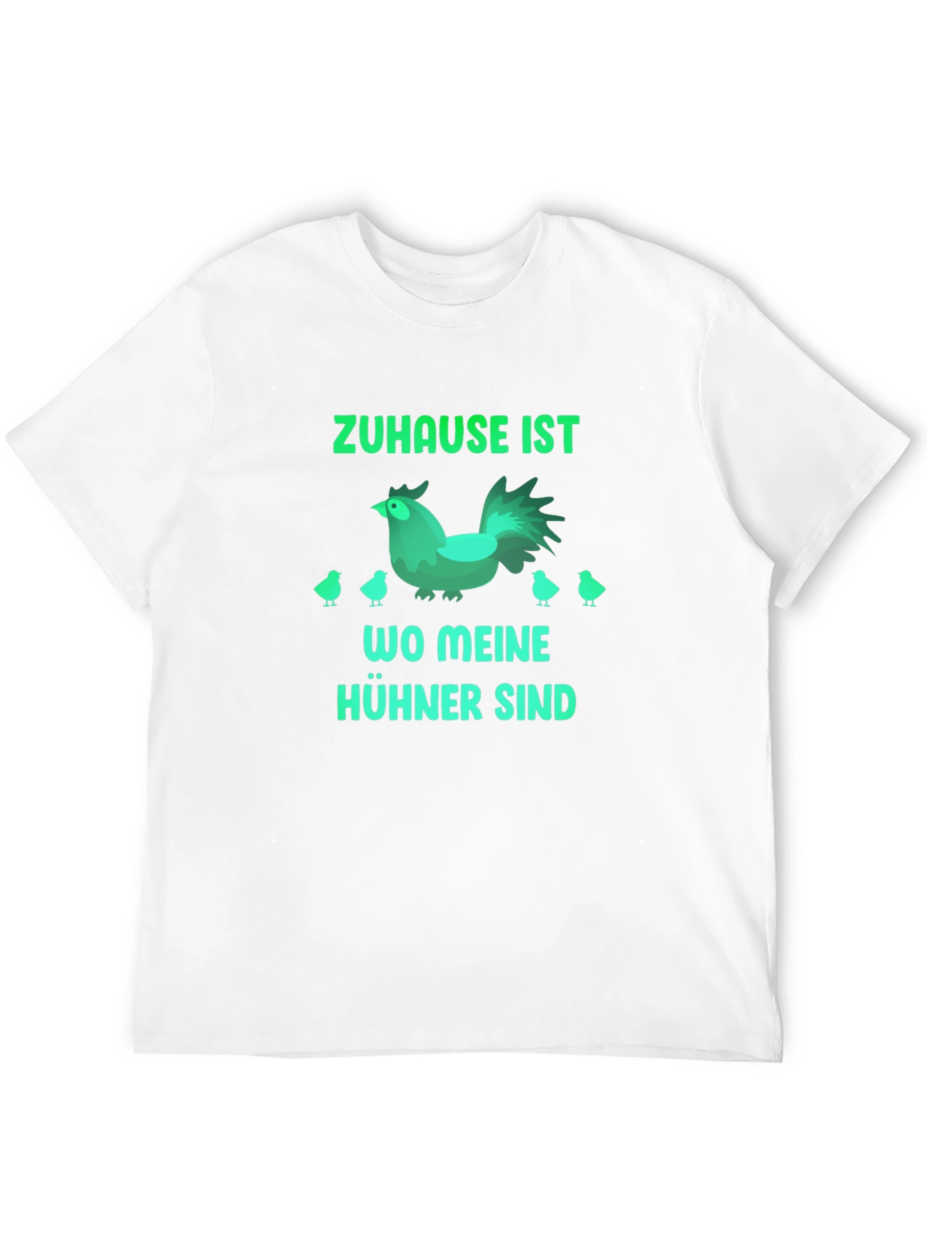 Zuhause Ist Wo Meine Hühner Sind Chicken Graphic T-Shirt