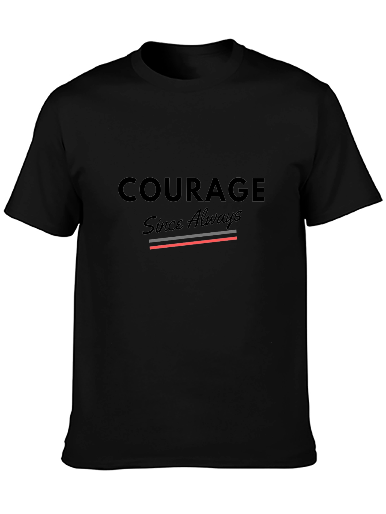 Courage Since Always Black Graphic Tee