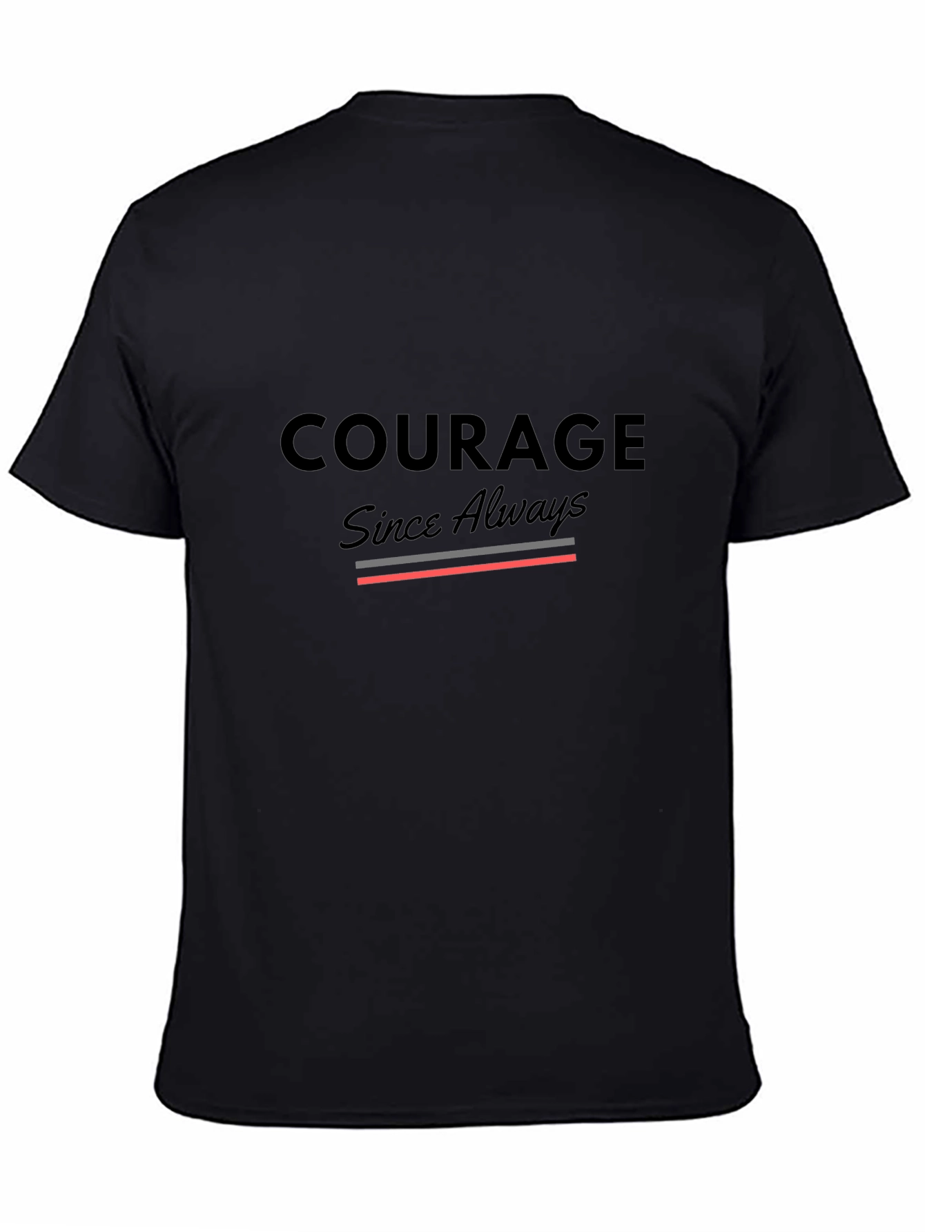 Courage Since Always Black Graphic Tee