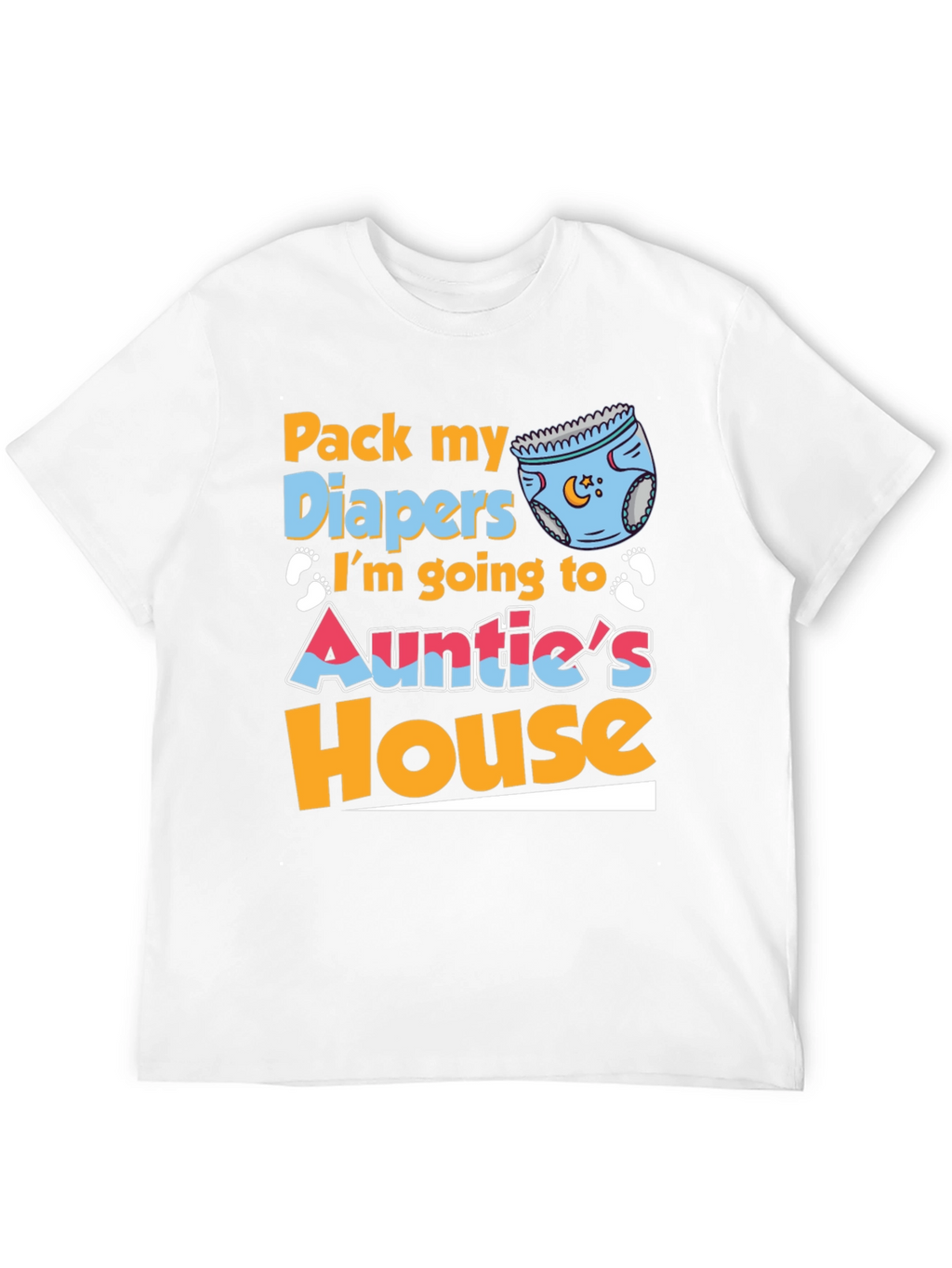 Pack My Diapers Aunties House Baby Tee