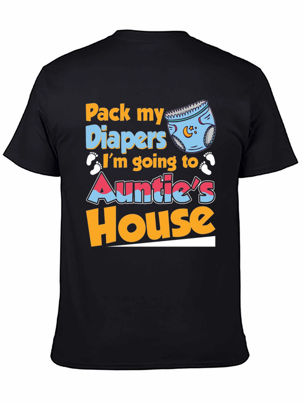 Pack My Diapers Aunties House Baby Tee