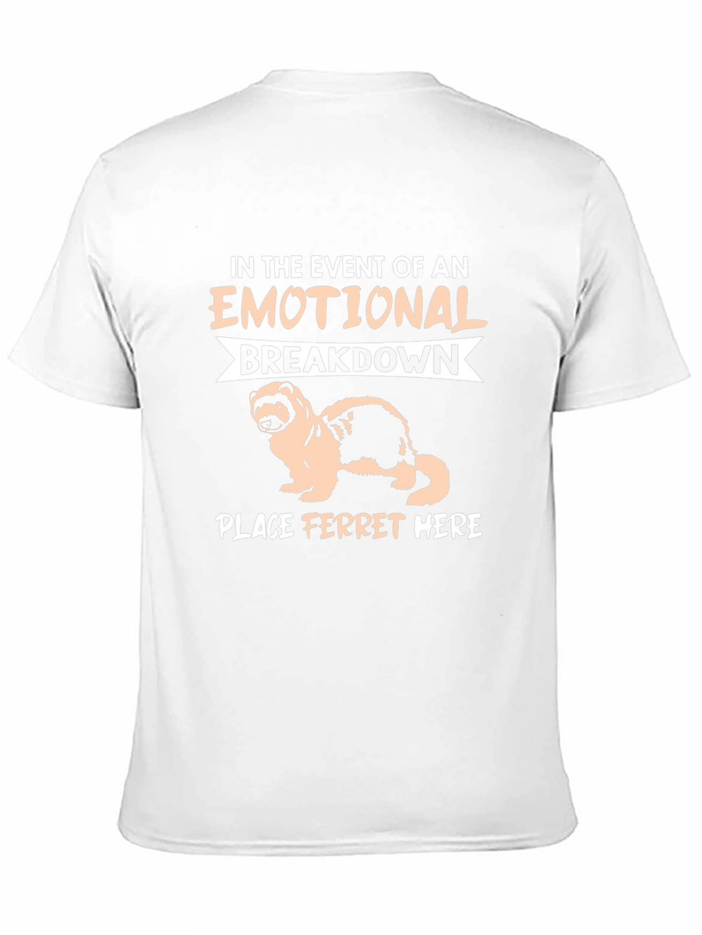 Emotional Support Ferret T-Shirt