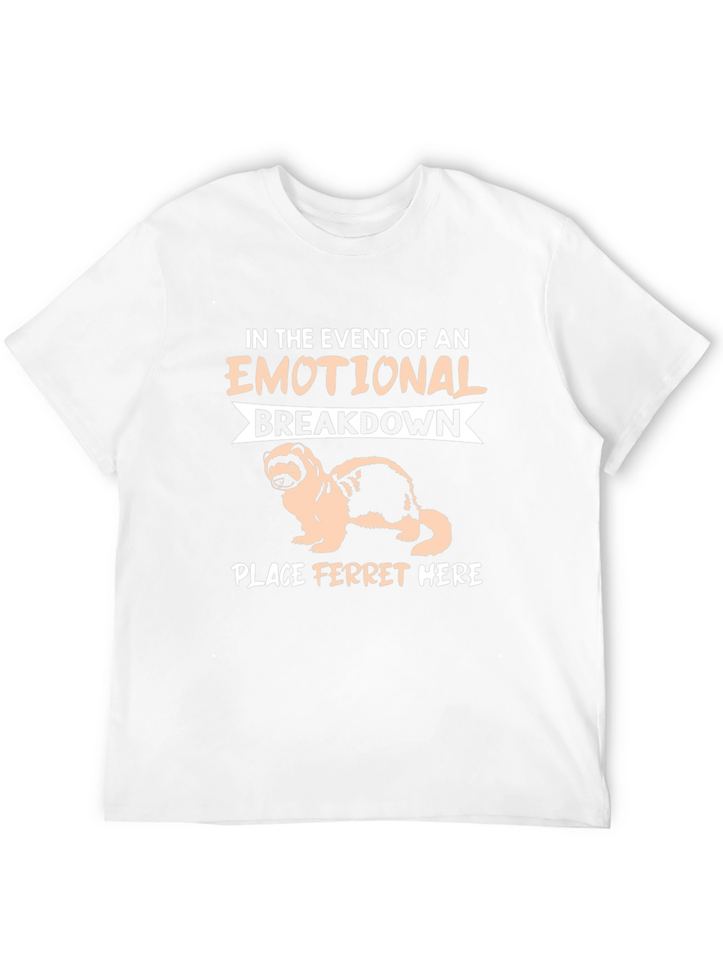Emotional Support Ferret T-Shirt