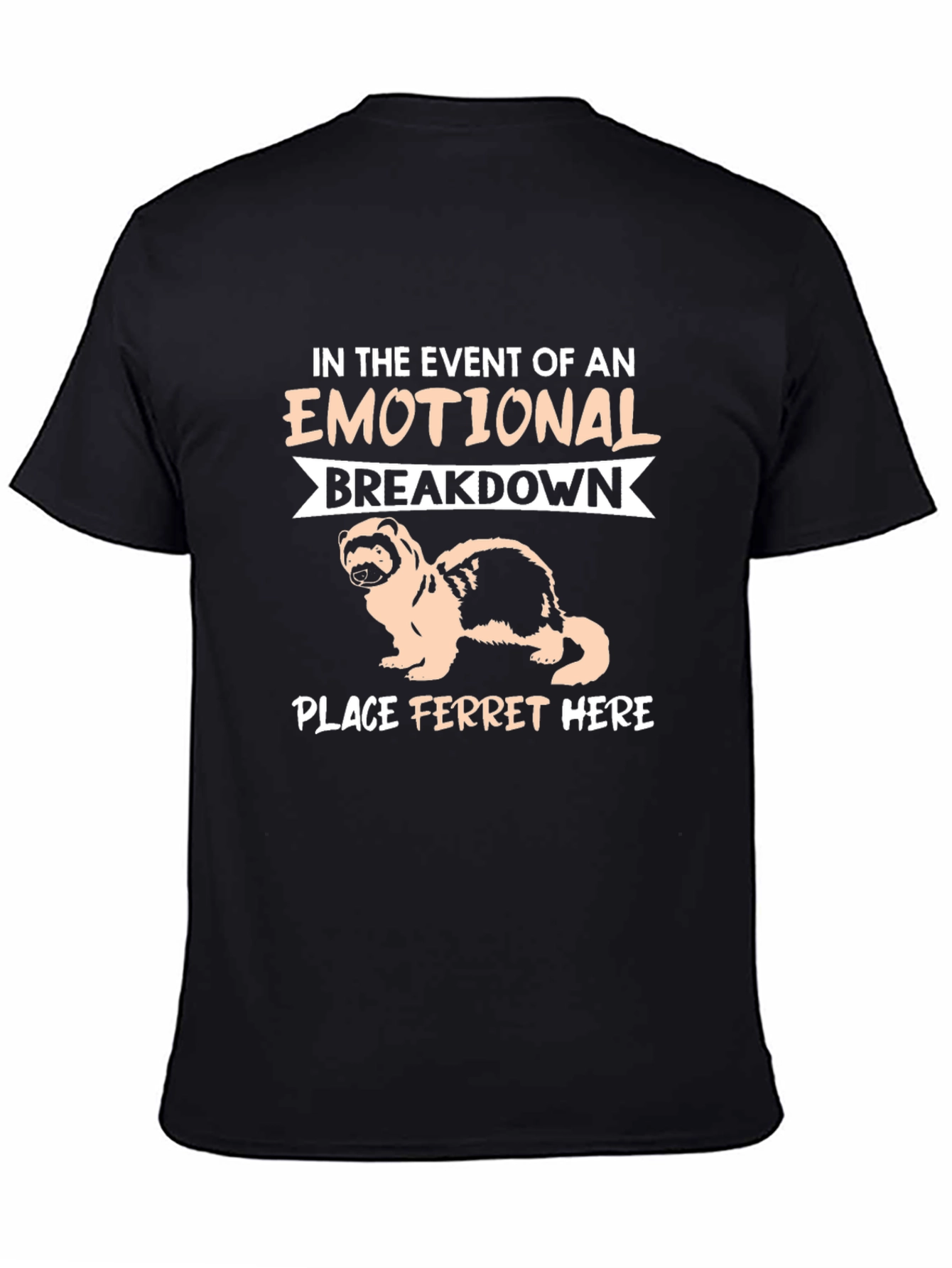 Emotional Support Ferret T-Shirt