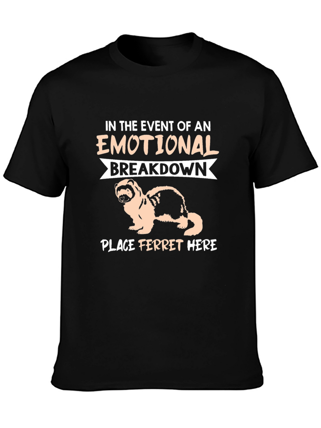 Emotional Support Ferret T-Shirt