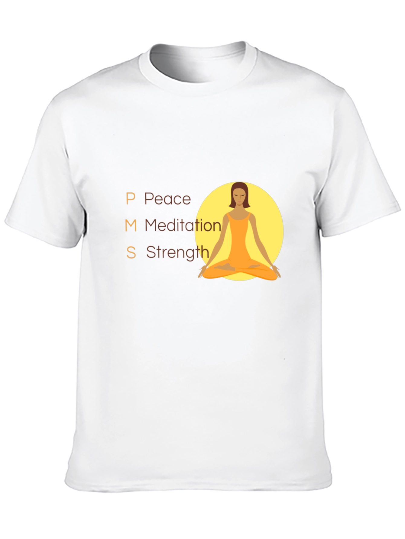 PMS Peace Meditation Strength T-Shirt