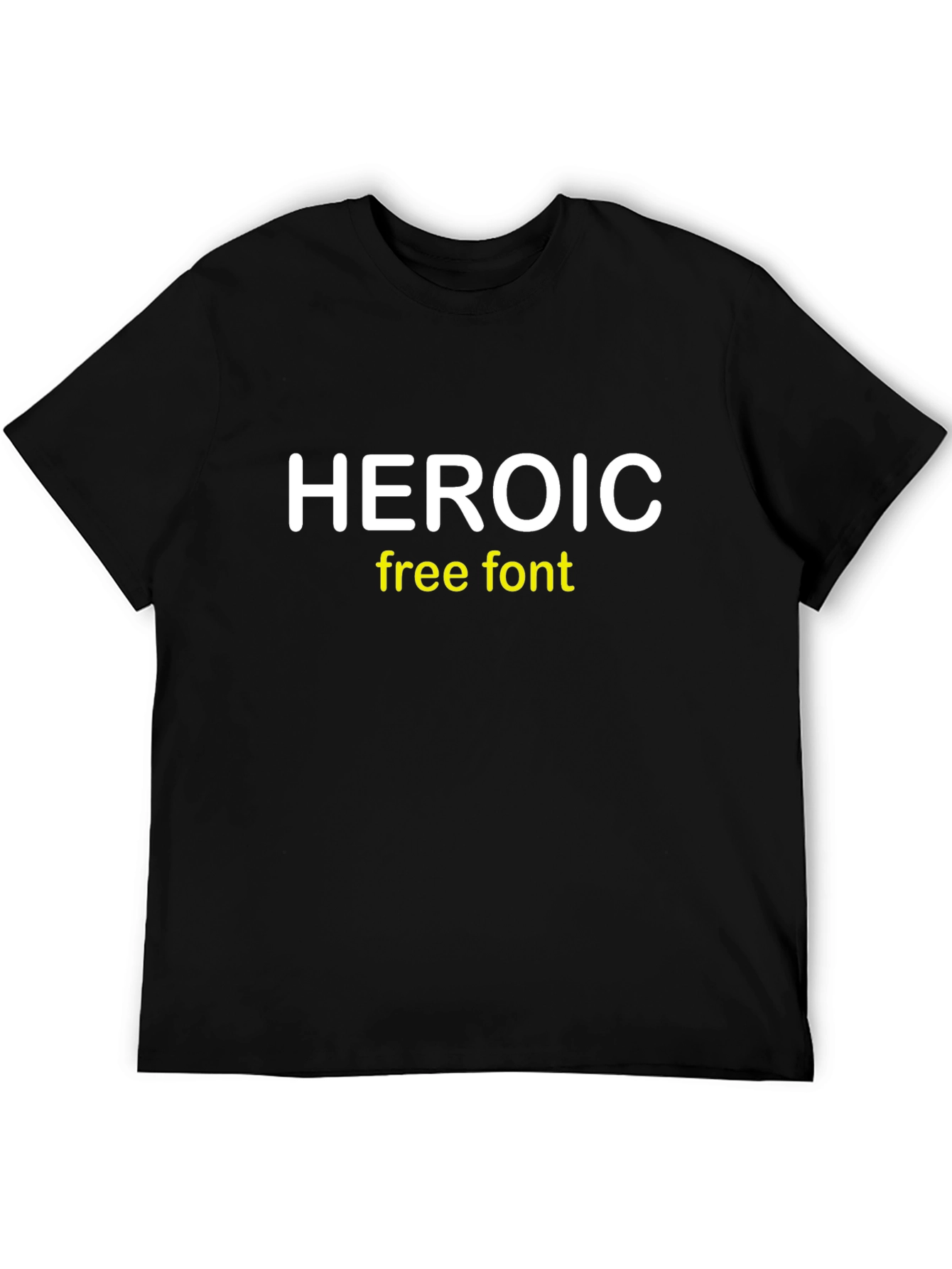 Heroic Free Font Black T-Shirt