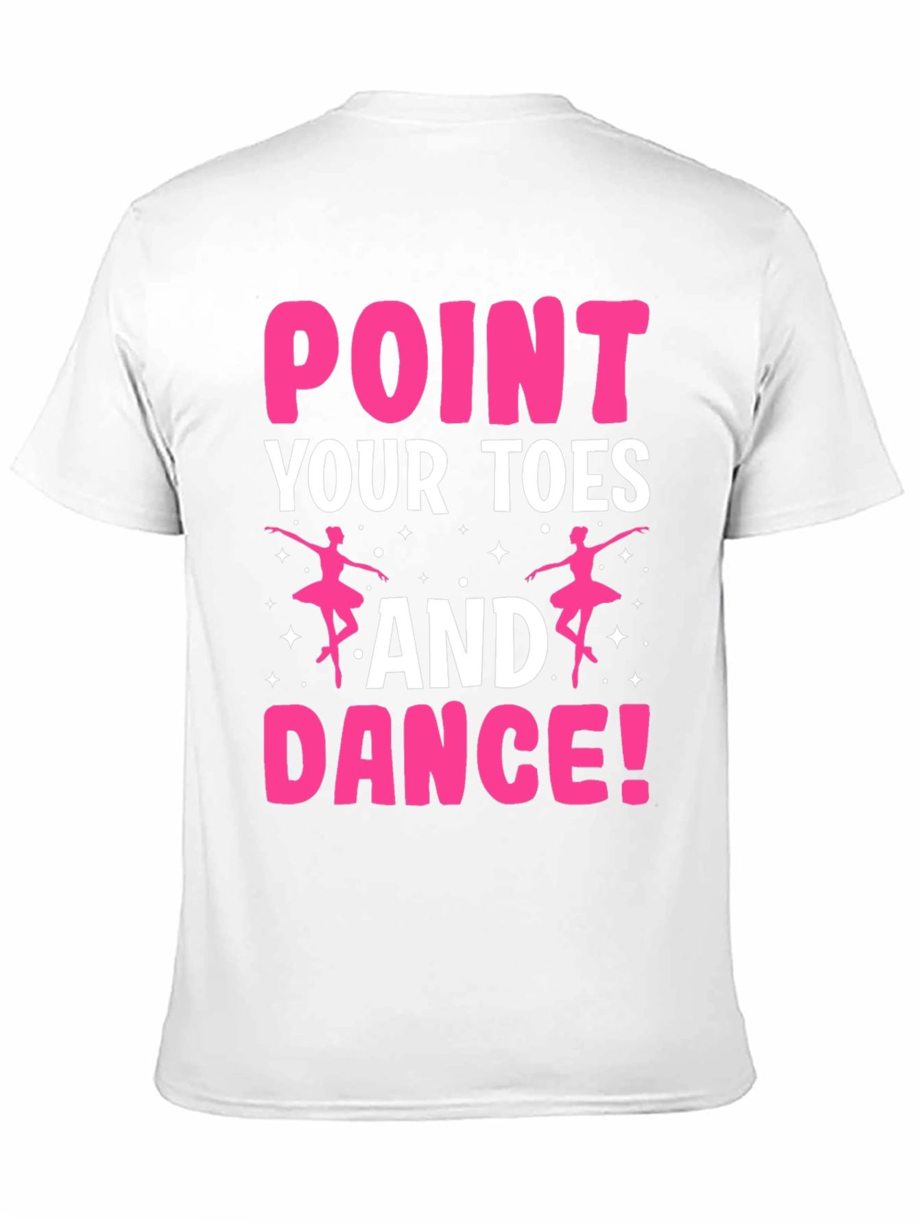 Point Your Toes & Dance T-Shirt