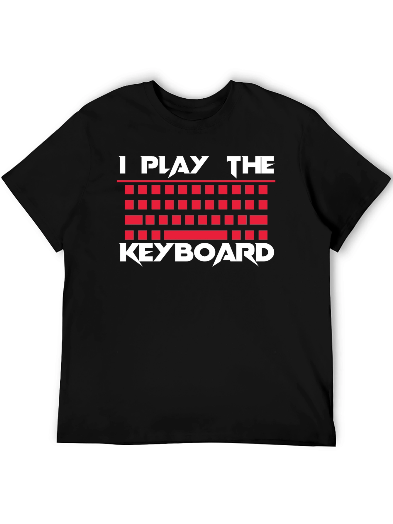 I Play the Keyboard T-Shirt Musician Gamer Graphic Tee