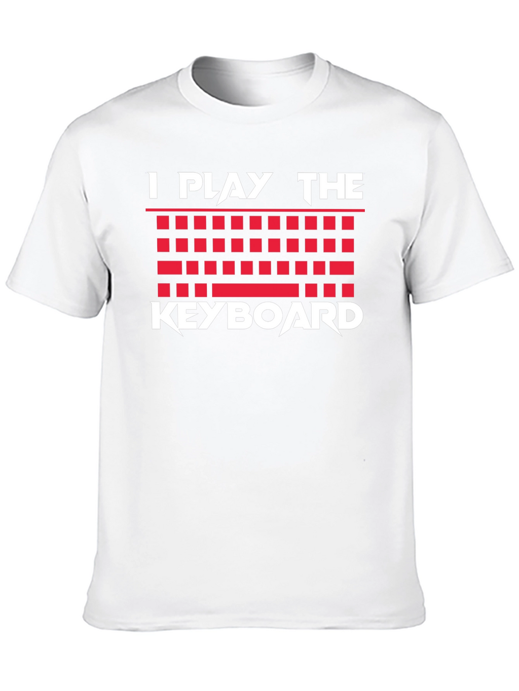 I Play the Keyboard T-Shirt Musician Gamer Graphic Tee