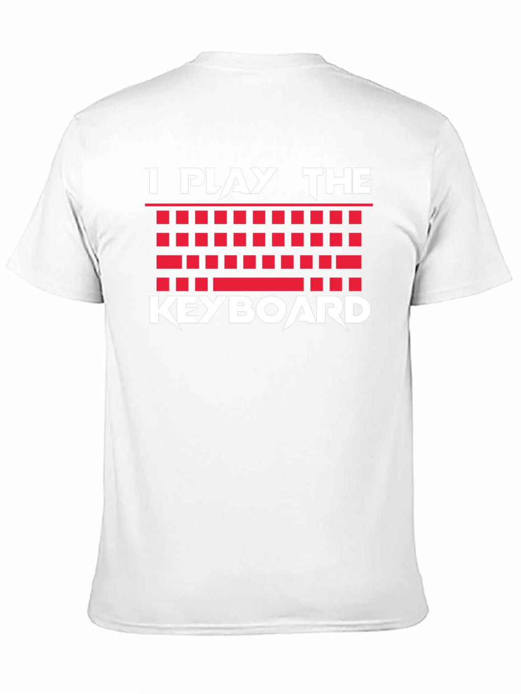 I Play the Keyboard T-Shirt Musician Gamer Graphic Tee