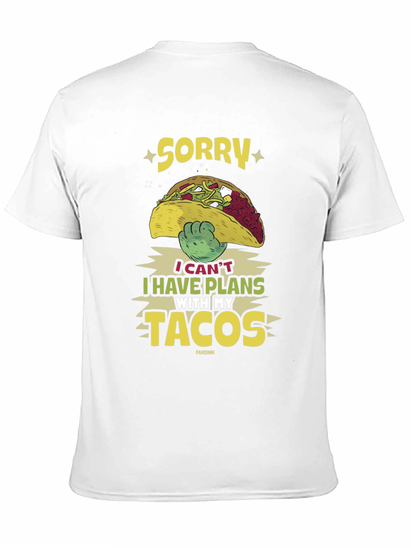 Sorry I Have Plans With My Tacos T-Shirt