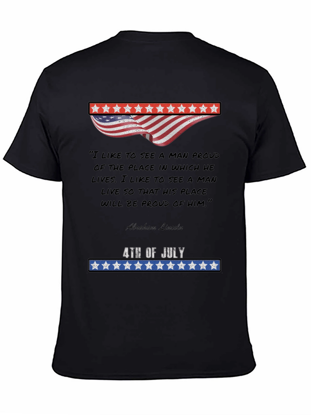 Patriotic 4th of July Abraham Lincoln Quote T-Shirt