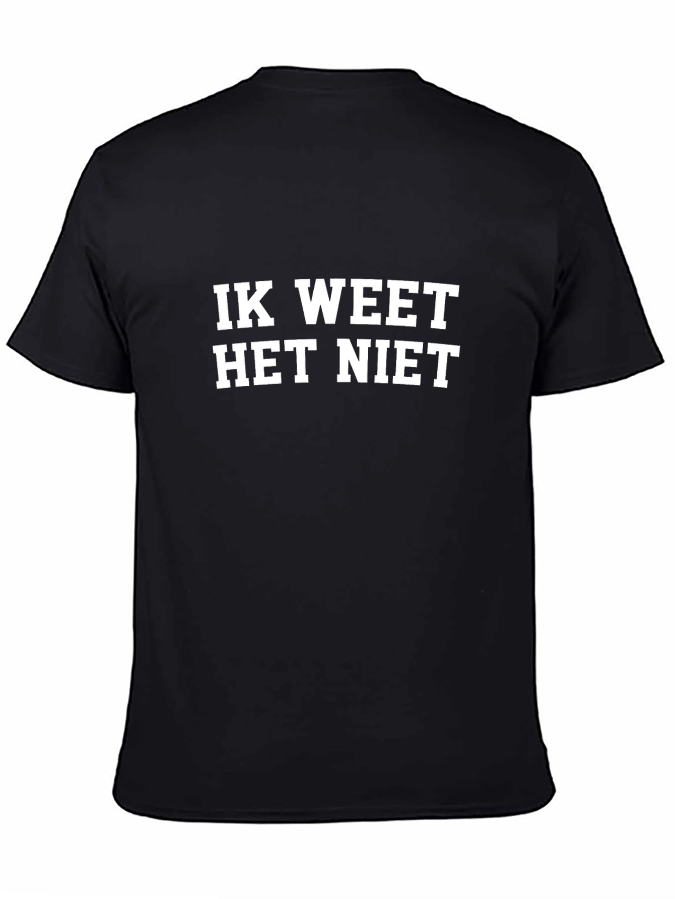 Ik Weet Het Niet T-Shirt