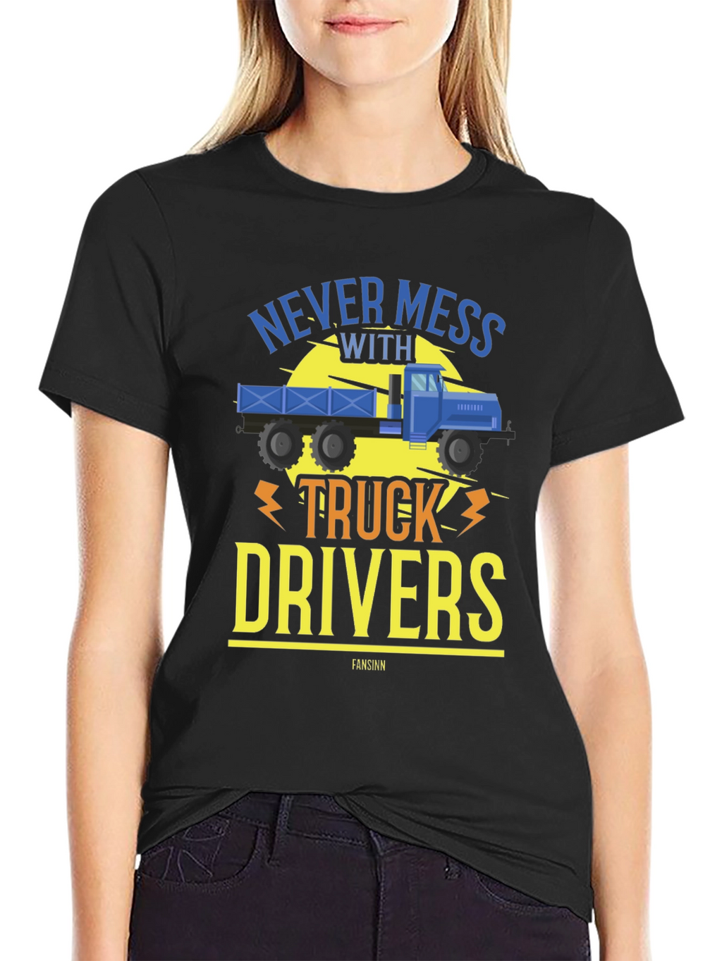 Never Mess With Truck Drivers Black Tee