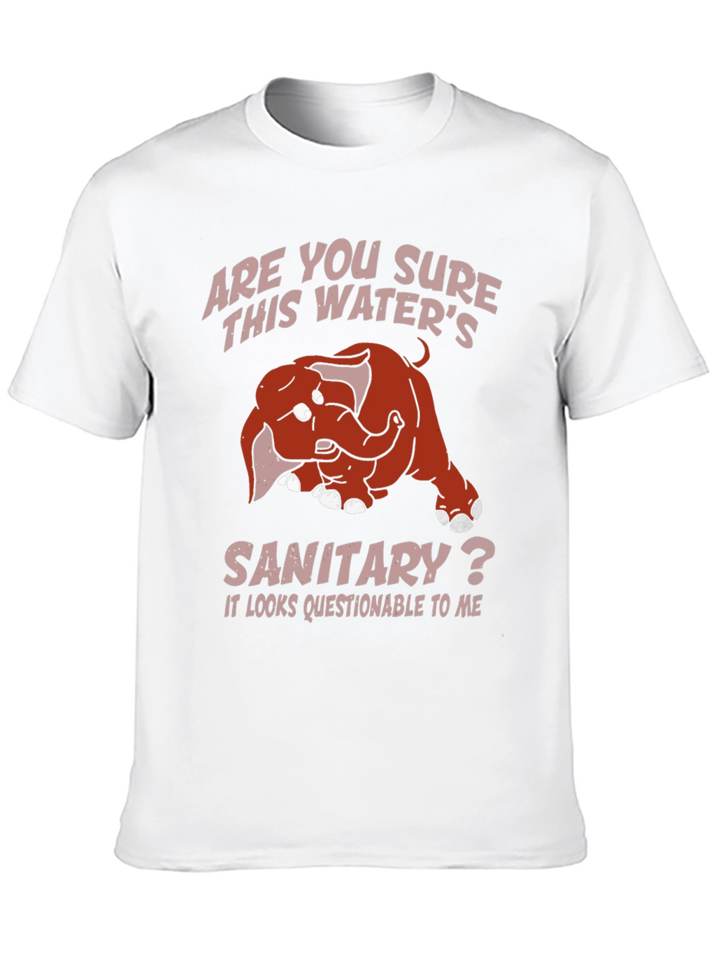 Humorous Elephant T-Shirt: Sanitary Water?