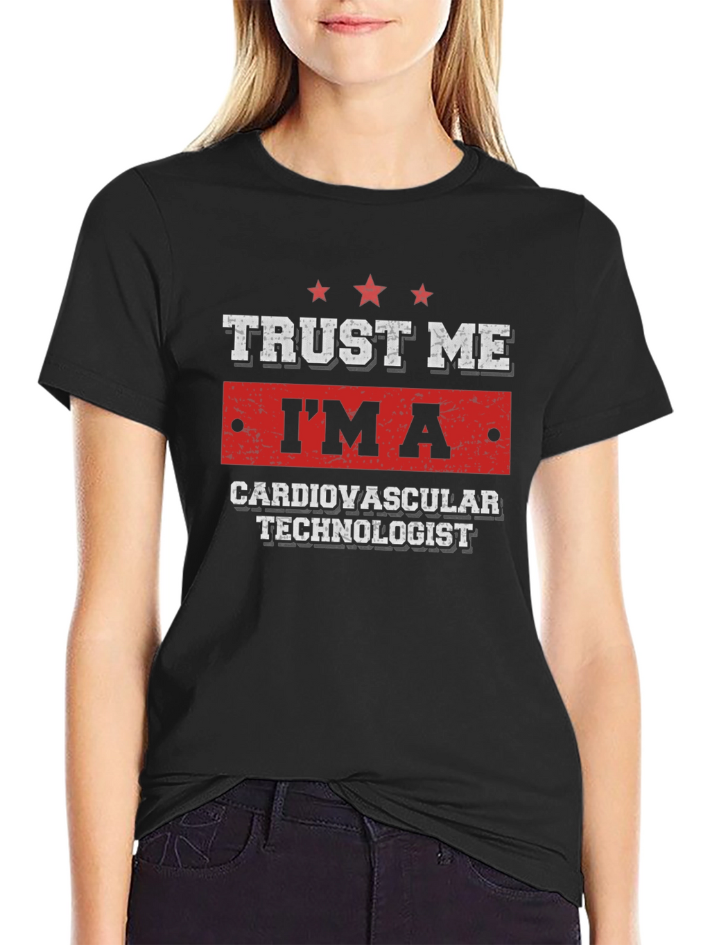 Trust Me Im a Cardiovascular Technologist T-Shirt