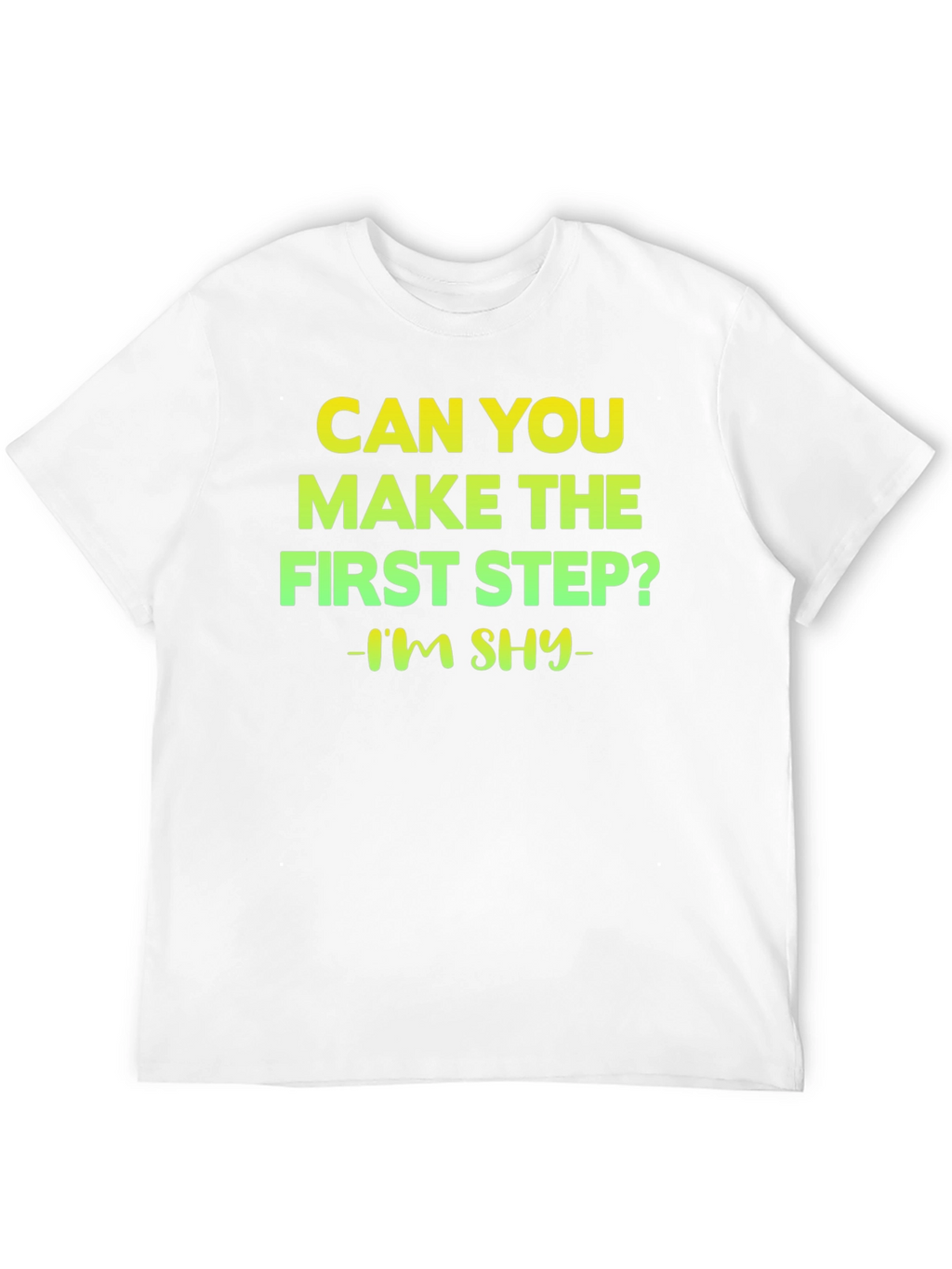 Can You Make The First Step T-Shirt
