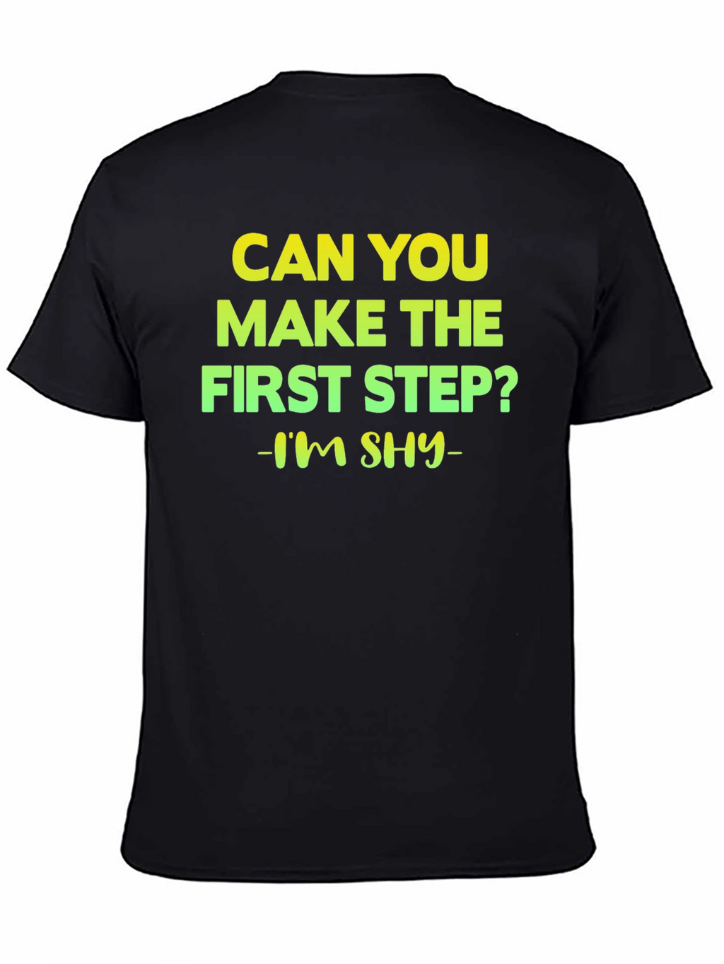 Can You Make The First Step T-Shirt