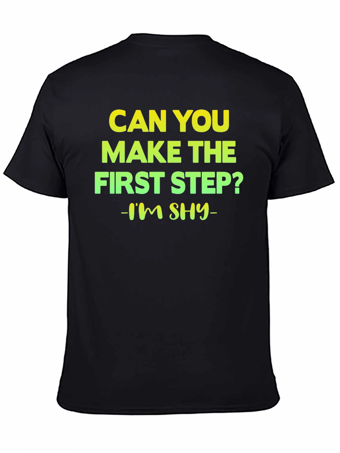 Can You Make The First Step T-Shirt