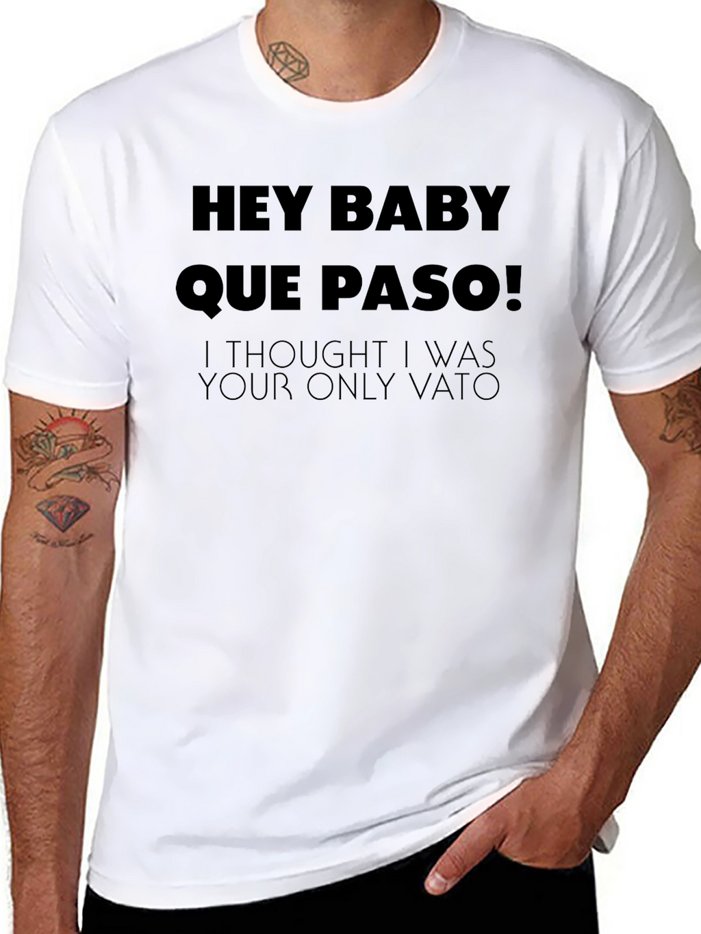 Hey Baby Que Paso T-Shirt - Funny Vato Tee
