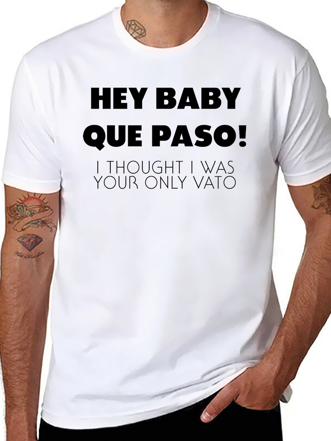 Hey Baby Que Paso T-Shirt - Funny Vato Tee