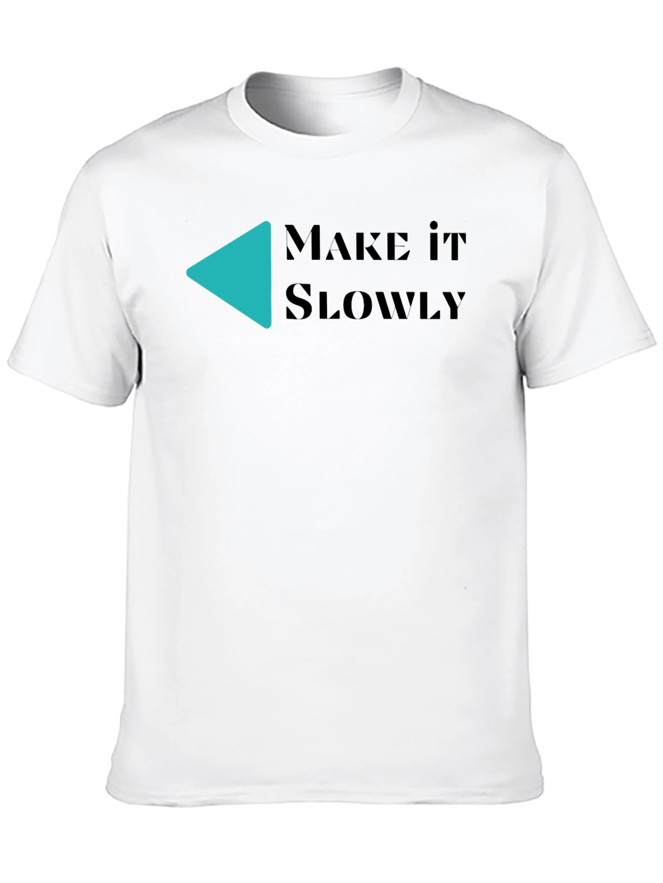 Make It Slowly Graphic Tee - Black Cotton T-Shirt