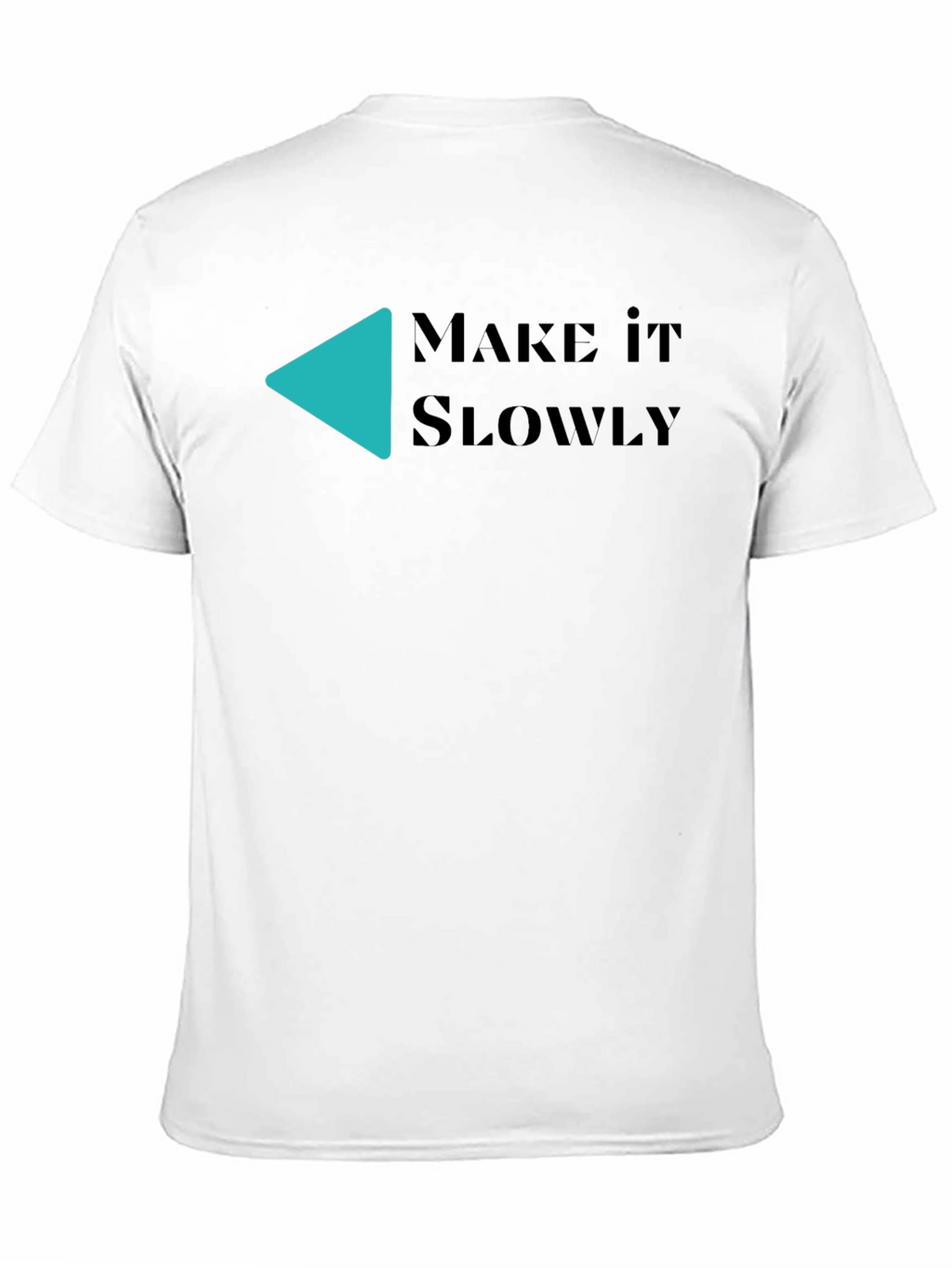 Make It Slowly Graphic Tee - Black Cotton T-Shirt