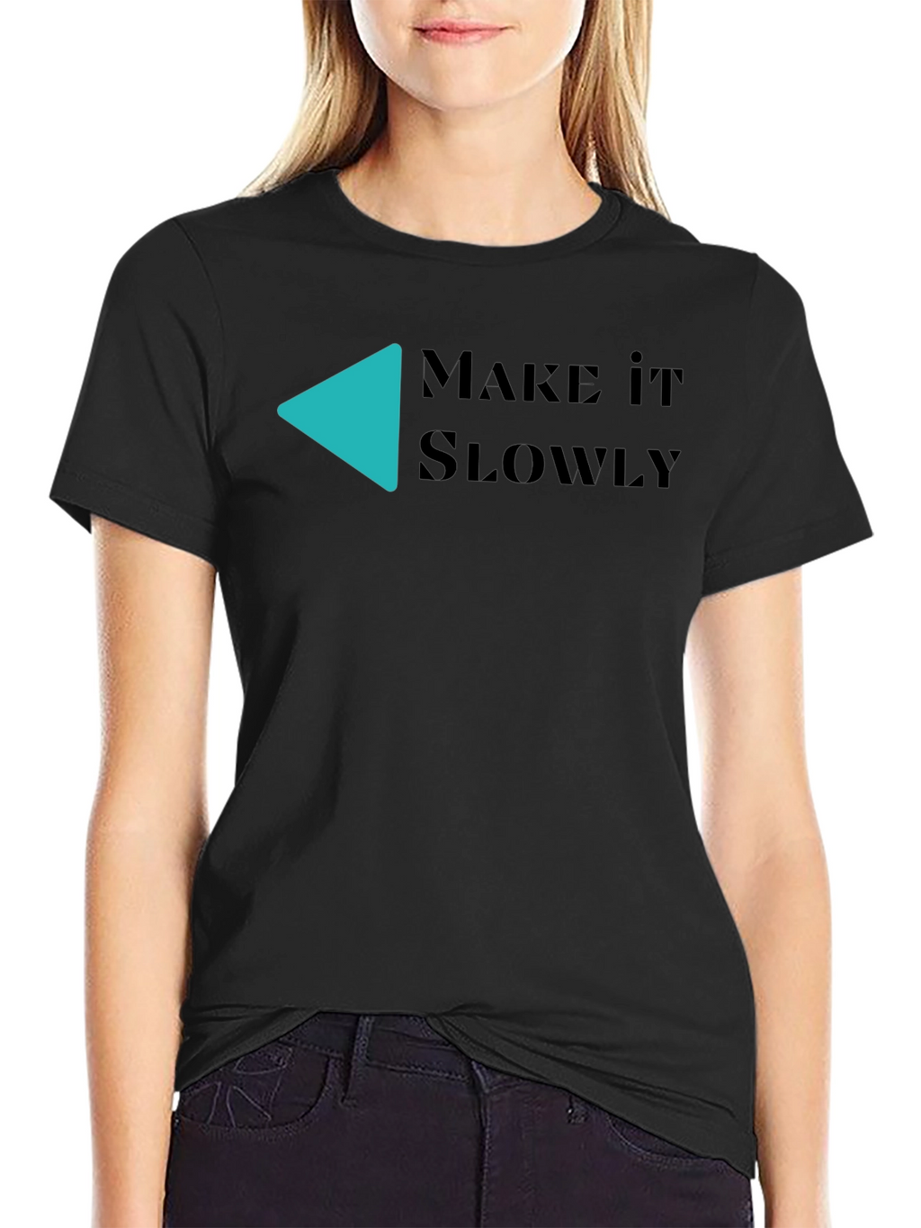 Make It Slowly Graphic Tee - Black Cotton T-Shirt