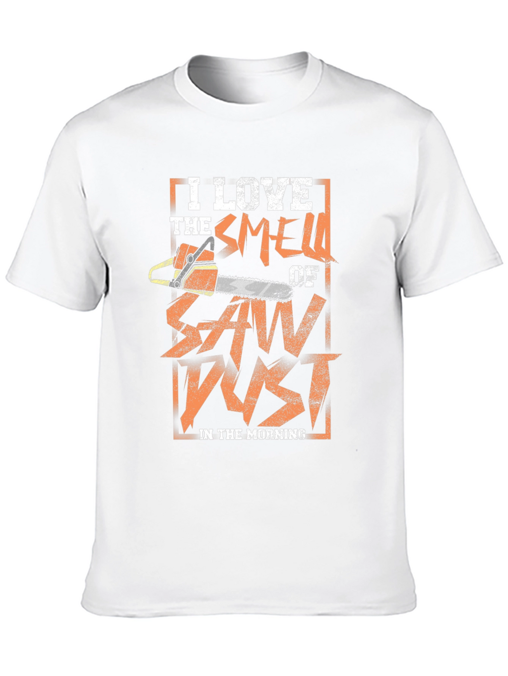 I Love Sawdust T-Shirt