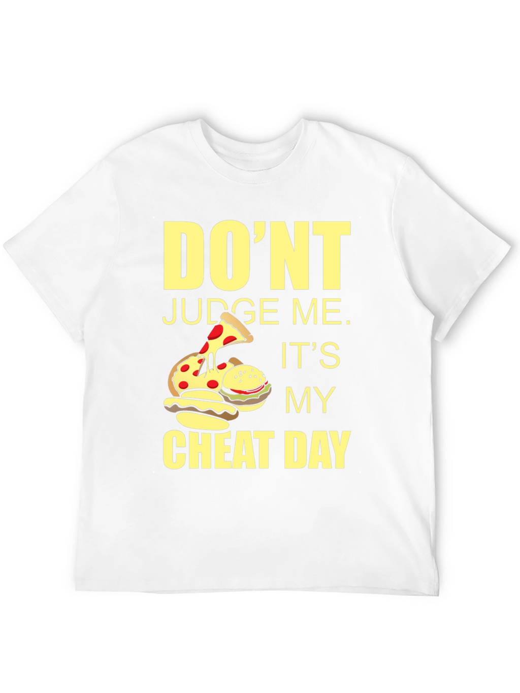 Dont Judge Me Cheat Day Graphic Tee