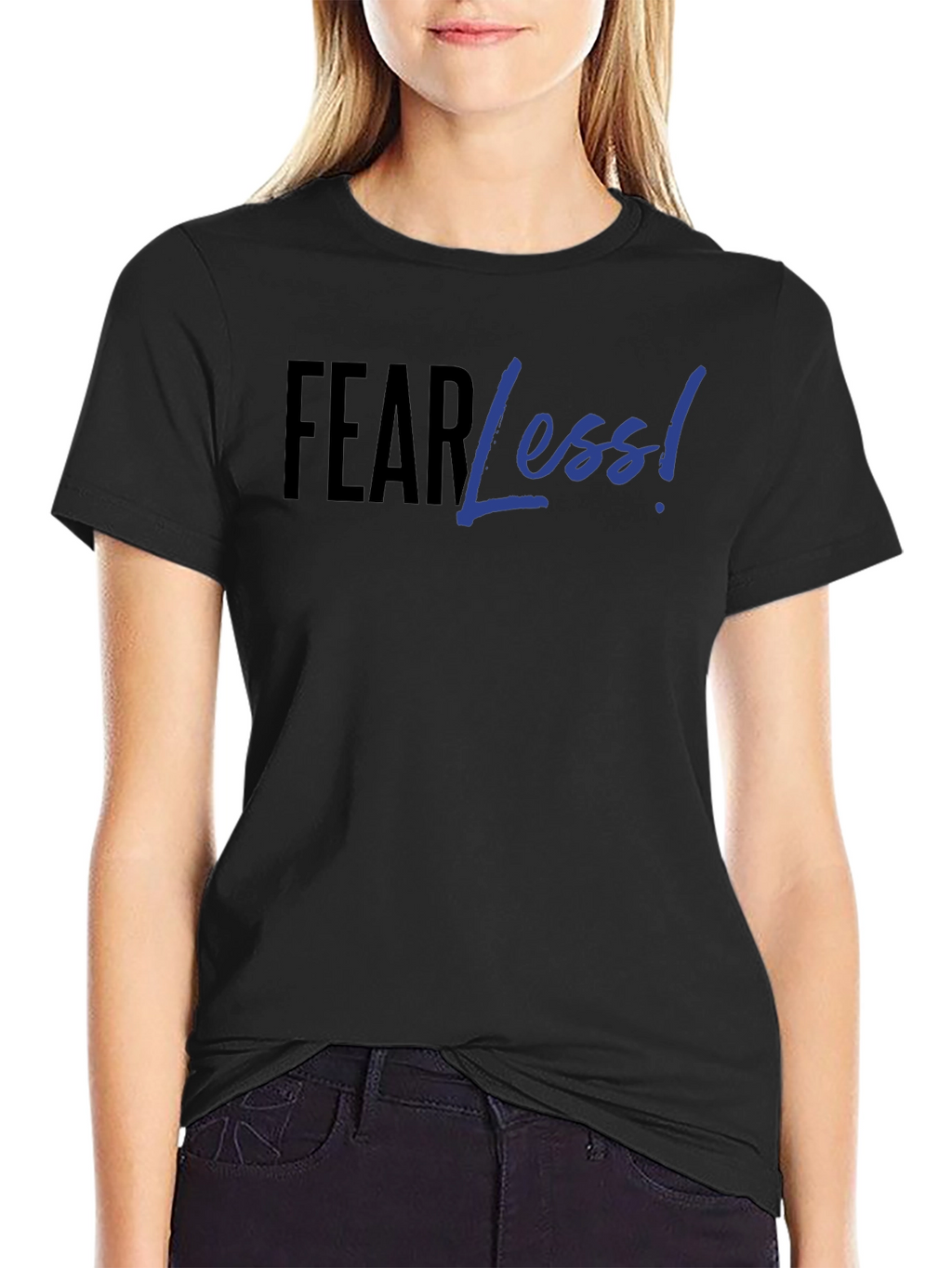 Fear Less! Black Graphic Print T-Shirt