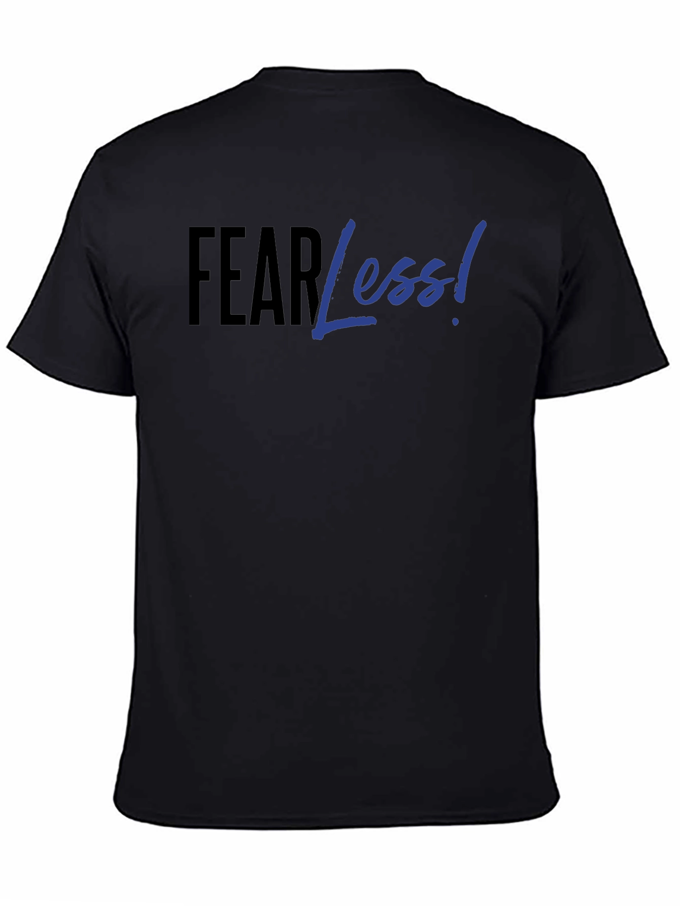 Fear Less! Black Graphic Print T-Shirt