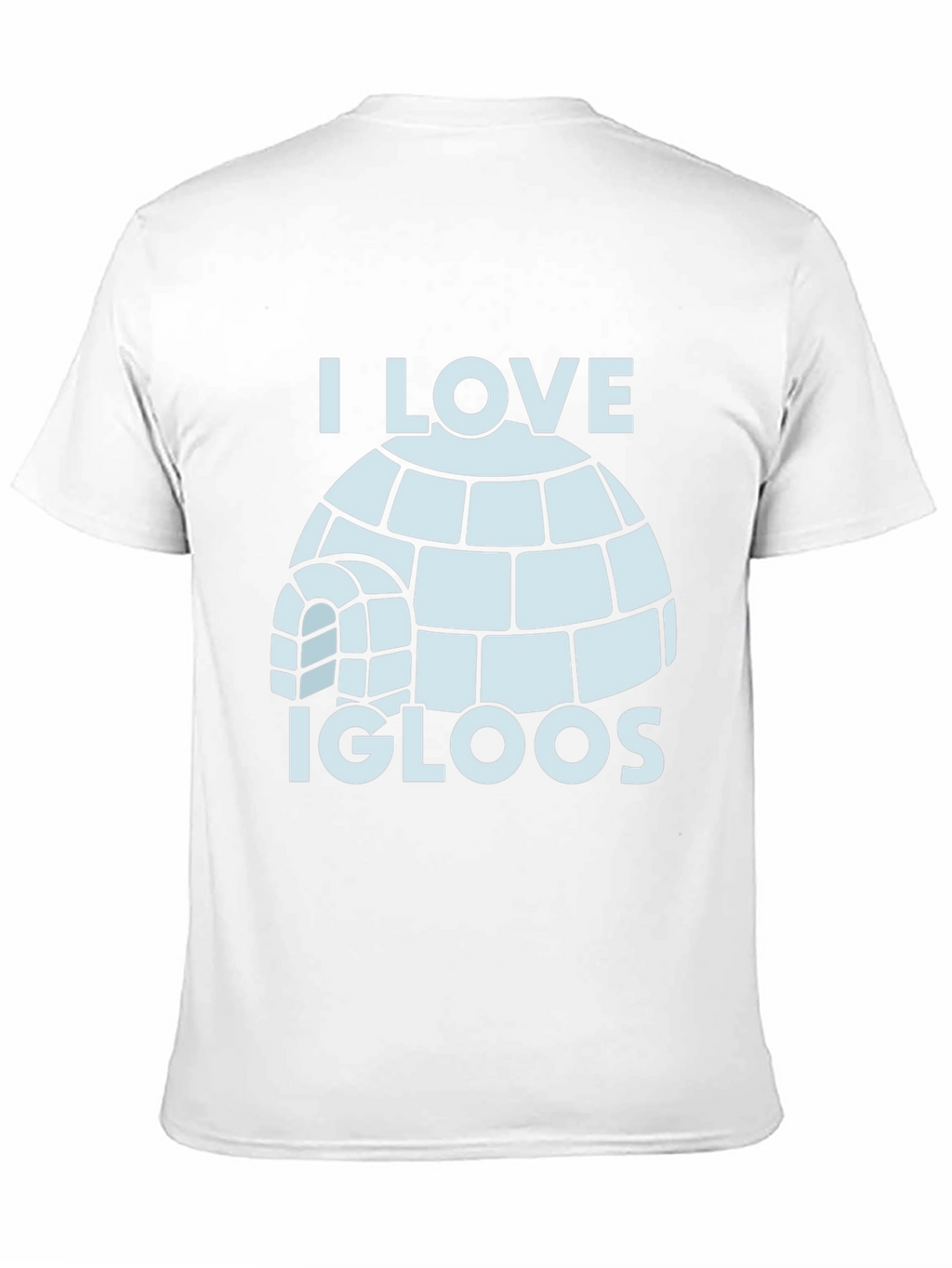 I Love Igloos T-Shirt